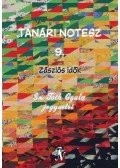 Sz. Tóth Gyula - Tanári notesz 9. Zászlós idők