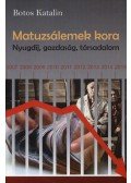 Botos Katalin - Matuzsálemek kora - Nyugdíj, gazdaság, társadalom - Nyugdíj, gazdaság, társadalom