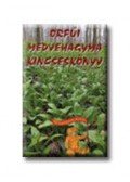 Nagy Bandó András - Orfűi medvehagyma kincseskönyv