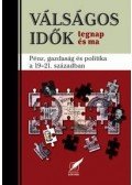 RAB VIRÁG - Válságos idők tegnap és ma