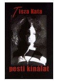 Tisza Kata - Pesti kínálat