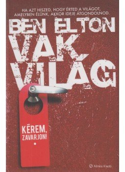 Ben Elton - Vakvilág Ben Elton - Vakvilág, Budapest 2011 antikvár könyv