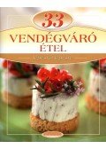 LIPTAI ZOLTÁN ,Csigó László - 33 vendégváró étel - Lépésről lépésre