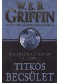 Griffin W. E. B - Titkos becsület