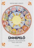 Devecsery László - Ünnepelő - Szokások, hagyományok - Versek, mesék, dalok