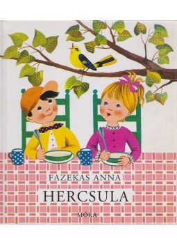 Fazekas Anna - Hercsula Fazekas Anna - Hercsula, Budapest 2010 antikvár könyv