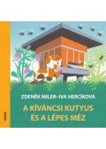 Herciková, Iva,Zdenek Miler  - A kíváncsi kutyus és a lépes méz