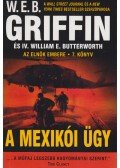Griffin W. E. B - A mexikói ügy