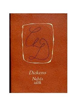Charles Dickens - Nehéz idők Charles Dickens - Nehéz idők, null 2010 antikvár könyv