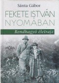 Sánta Gábor - Fekete István nyomában