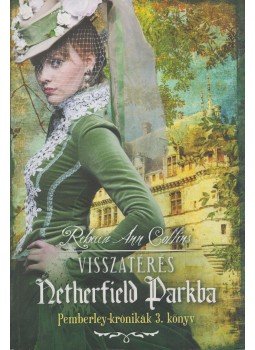 Rebecca Ann Collins - Visszatérés Netherfield Parkba Rebecca Ann Collins - Visszatérés Netherfield Parkba, null 2012 antikvár könyv