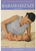 Peter Walker - Babamasszázs kezdőknek