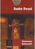 Szabó Dezső - Karácsony Kolozsvárt