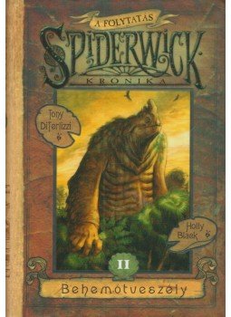 BLACK, BLAC, Tony DiTerlizzi - Behemótveszély 2 - Spiderwick krónikák BLACK, BLAC, Tony DiTerlizzi - Behemótveszély 2 - Spiderwick krónikák, Budapest 2008 antikvár könyv