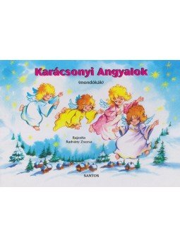 Szántó Ivánné - Karácsonyi angyalok Szántó Ivánné - Karácsonyi angyalok, 2014 antikvár könyv