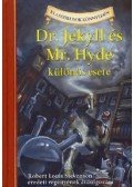 Robert Louis Stevenson , Kathleen Olmstead - DR.Jekyll és Mr.Hyde különös esete - Robert Louis Stevenson eredeti regényének átdolgozása