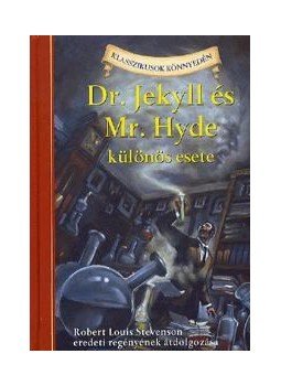 Robert Louis Stevenson ,  Kathleen Olmstead - DR.Jekyll és Mr.Hyde különös esete - Robert Louis Stevenson eredeti regényének átdolgozása, null 2011 antikvár könyv