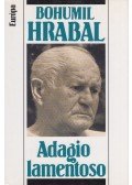 Bohumil Hrabal - Adagio lamentoso