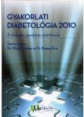 Winkler Gábor,Baranyi Éva - Gyakorlati diabetológia 2010