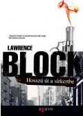 Lawrence Block - Hosszú út a sírkertbe