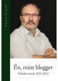 Fricz Tamás - Én, mint blogger