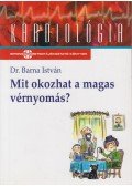 Dr. Barna István - Mit okozhat a magas vérnyomás?