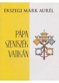 Érszegi Márk Aurél - Pápa, Szentszék, Vatikán