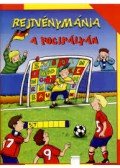 Szerkesztő: Szabadi Katalin - Rejtvénymánia - A focipályán