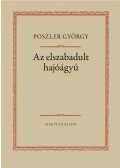 Poszler György - Az elszabadult hajóágyú