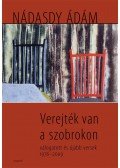 Nádasdy Ádám - Verejték van a szobrokon