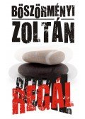 Böszörményi Zoltán - Regál