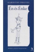 Karinthy Frigyes - Én és énke