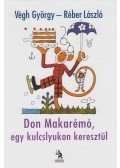 Végh György - Don Makarémó, egy kulcslyukon keresztül