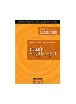 Antalovits Miklós , Süle Margit (szerk.) - Termékmenedzsment Antalovits Miklós , Süle Margit (szerk.) - Termékmenedzsment, null 2012 antikvár könyv