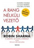 Robin Sharma - A rang nélküli vezető