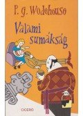 P. G. Wodehouse - Valami sumákság