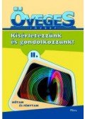 Öveges József - KISÉRLETEZZÜNK ÉS GONDOLKOZZUNK! II. - HŐTAN ÉS FÉNYTAN