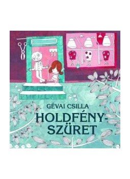 Gévai Csilla - Holdfényszüret, null 2012 antikvár könyv