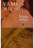 Vámos Miklós - Sánta kutya