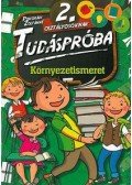 Pokorádi Zoltánné - Tudáspróba 2. osztályosoknak - Környezetismeret