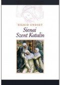 Undset, Sigrid - Sienai Szent Katalin