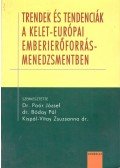 Poór József,Bóday Pál,Kispál-Vitay zsuzsanna - Trendek és tendenciák a kelet-európai emberi erőforrás menedzsmentben