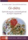 Fövényi József dr.,Gyurcsáné Kondrát Ilona - GI-diéta, Optimális fogyás cukorbetegeknek és fogyni vágyóknak
