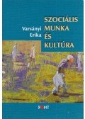 Varsányi Erika - Szociális munka és kultúra