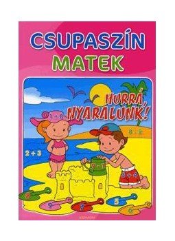  - Csupaszín matek - Hurrá nyaralunk!, null 2010 antikvár könyv