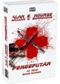 Burroughs, William S.,Nourse, Alan E. - Pengefutár