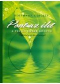 Dr. Hoffmann Gergely - Pont az élet - a teljes ember könyve