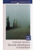 Bohumil Hrabal - Táncórák idősebbeknek és haladóknak
