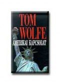 Tom Wolfe - Amerikai kapcsolat