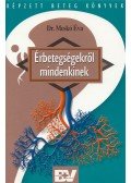 Dr. Meskó Éva - Érbetegségekről mindenkinek